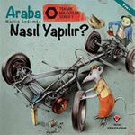 Araba Nasıl Yapılır? / Teknik Hikayeler Serisi 1