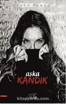Aşka Kandık - Özlem Okucu