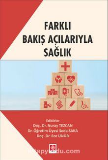 Farklı Bakış Açılarıyla Sağlık - Ece Ünür