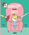Kardeşim Olmadan &Ouml;nce