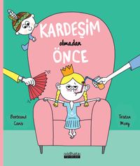 Kardeşim Olmadan Önce