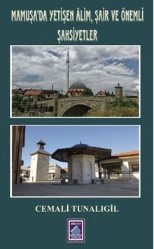 Mamuşa'da Yetişen Alim,  Şair ve Önemli Şahsiyetler