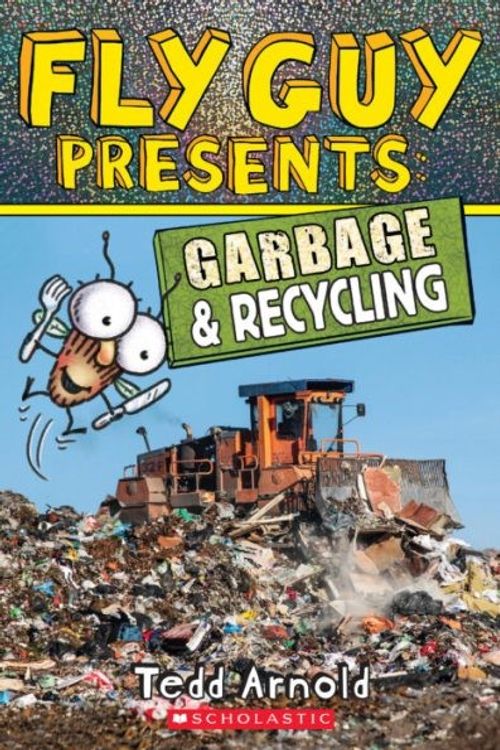 Fly Guy Presents: Garbage and Recycling  (Fly Guy)