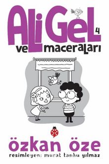 Ali Gel ve Maceraları 4 - Özkan Öze