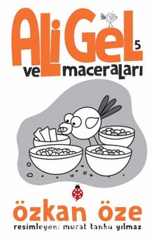 Ali Gel ve Maceraları 5 - Özkan Öze