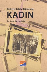 Türkiye Refah Rejiminde Kadın