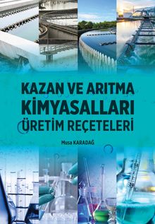 Kazan ve Arıtma Kimyasalları Üretim Reçeteleri