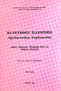 Kuzeydoğu İllerimiz Ağızlardan Toplamalar