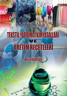 Tekstil Yardımcı Kimyasalları ve Üretim Reçeteleri