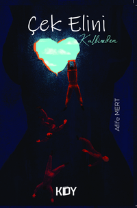 Çek Elini Kalbimden