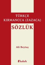Türkçe-Kırmancca (Zazaca) Sözlük