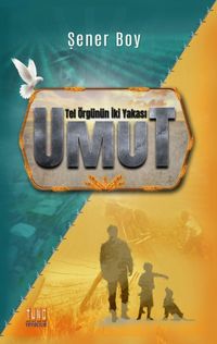 Umut & Tel Örgünün İki Yakası