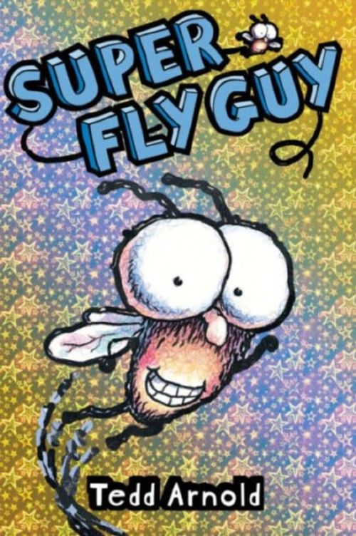Super Fly Guy! 