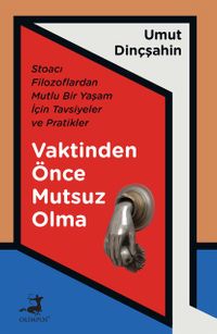 Vaktinden Önce Mutsuz Olma
