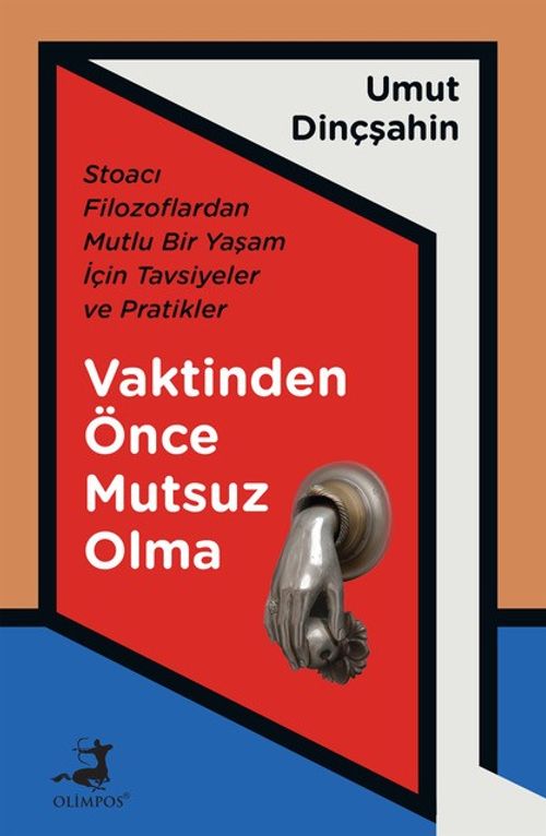 Vaktinden Önce Mutsuz Olma