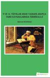 9 ve 14. Y&uuml;zyıllar Arası Yazılmış Arap&ccedil;a Tarih Kaynaklarında Terminoloji