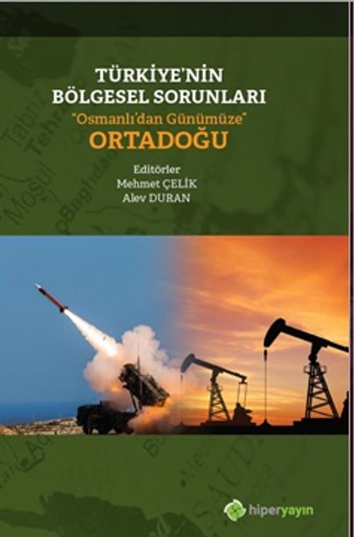 Türkiye'nin Bölgesel Sorunları “Osmanlı'dan 	Günümüze” Ortadoğu