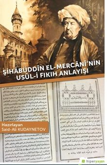 Şihabüddin El-Mercani’nin Usul-i Fıkıh Anlayışı
