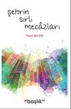 Şehrin Sırlı Mecazları