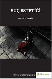 Suç Estetiği - Gökhan Gültekin
