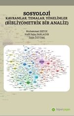 Sosyoloji Kavramlar, Temalar, Yönelimler (Bibliyometrik Bir Analiz)
