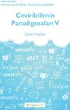Çeviribilimin Paradigmaları V & Çeviri Seçkisi