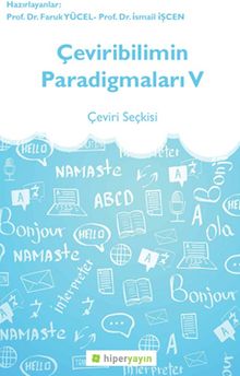 Çeviribilimin Paradigmaları V & Çeviri Seçkisi