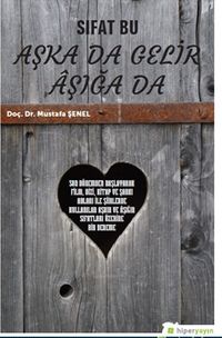 Sıfat Bu Aşka da Gelir Aşığa da