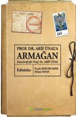 Prof. Dr. Arif Ünal'a Armağan – Festchrift für 	Prof. Dr. Arif Ünal