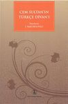 Cem Sultan'ın T&uuml;rk&ccedil;e Divanı