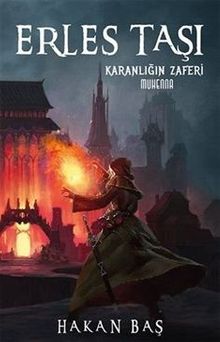 Erles Taşı & Karanlığın Zaferi