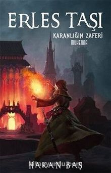 Erles Taşı & Karanlığın Zaferi - Hakan Baş
