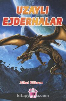 Uzaylı Ejderhalar - Nihat Gökmen