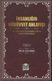İnsanlığın Nübüvvet Anlayışı
