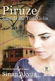 Piruze & Şam'da Bir Türk Gelin - Sinan Akyüz