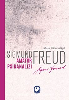 Amatör Psikanalizi - Sigmund Freud