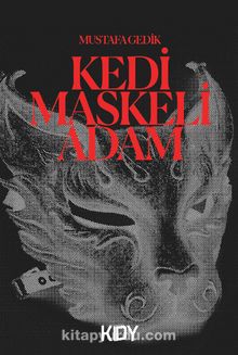 Kedi Maskeli Adam - Mustafa Gedik