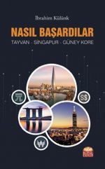 Nasıl Başardılar ? & Tayvan - Singapur - Güney Kore