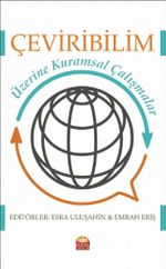 Çeviribilim Üzerine Kuramsal Çalışmalar