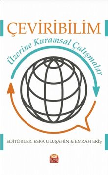 Çeviribilim Üzerine Kuramsal Çalışmalar