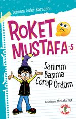 Roket Mustafa 5 / Sanırım Başıma Çorap Ördüm