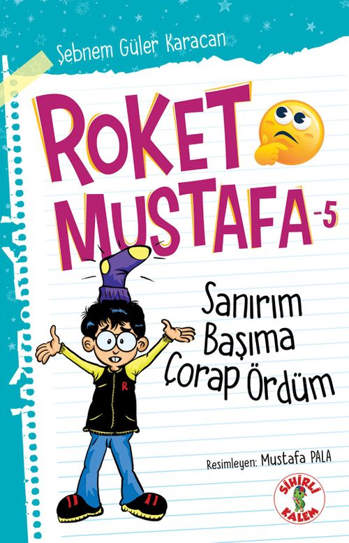 Roket Mustafa 5 / Sanırım Başıma Çorap Ördüm