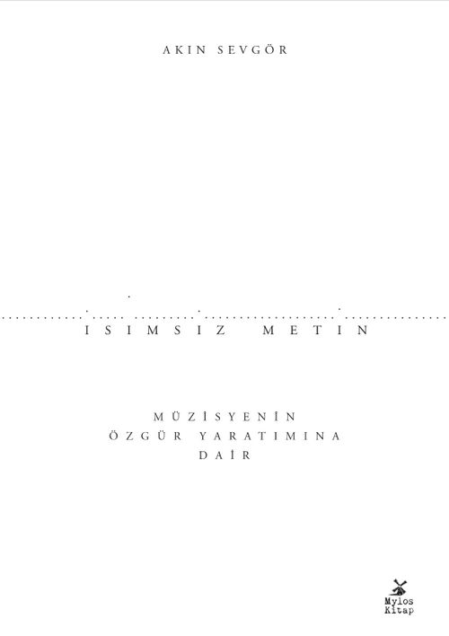 İsimsiz Metin & Müzisyenin Özgür Yaratımına Dair