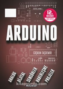 Arduino & Analog-Dijital-Sensörler-Haberleşme-Projeler - Coşkun Taşdemir