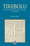 Tirebolu & İdari, Sosyal ve Ekonomik Tarihi &Uuml;zerine Araştırmalar