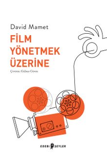 Film Yönetmek Üzerine - David Mamet