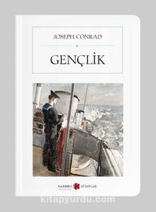 Gençlik (Cep Boy) (Tam Metin) - Joseph Conrad