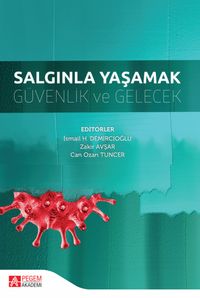 Salgınla Yaşamak Güvenlik ve Gelecek