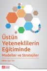 Üstün Yeteneklilerin Eğitiminde Modeller ve Stratejiler