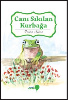 Canı Sıkılan Kurbağa - Fatma Ayhan